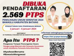 Pendaftaran Mulai Awal Tahun, Bawaslu Batang Buka Rekrutmen 2.569 anggota PTPS