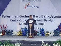 Gedung Baru Bank Jateng KCP Bandar, Dorong Ekonomi dan Inklusi Keuangan